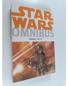 Kirjailijan John Wagner käytetty kirja Star Wars Omnibus - Boba Fett