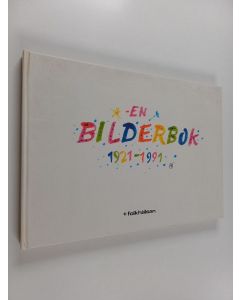 käytetty kirja En bilderbok 1921-1991
