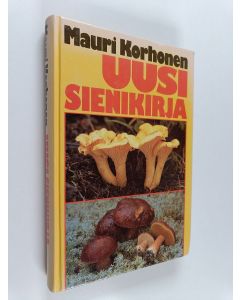 Kirjailijan Mauri Korhonen käytetty kirja Uusi sienikirja