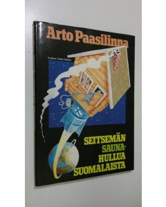 Kirjailijan Arto Paasilinna käytetty kirja Seitsemän saunahullua suomalaista