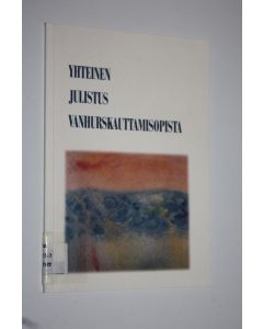 Tekijän Arvi ym. Seppänen  käytetty kirja Yhteinen julistus vanhurskauttamisopista 1997 : Luterilaisen maailmanliiton ja Roomalaiskatolisen kirkon kristittyjen ykseyden edistämisen neuvoston lopullinen asiakirjaehdotus