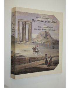 Kirjailijan Erkki Sironen käytetty kirja Det svunna Grekland : finska reseskildringar från tiden före massturismen