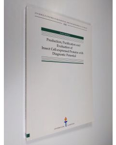 Kirjailijan Patrik Michel käytetty kirja Production, Purification and Evaluation of Insect Cell-expressed Proteins with Diagnostic Potential