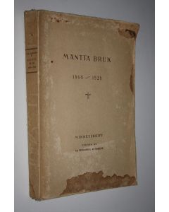 Kirjailijan P. H. Norrmen käytetty kirja Mänttä bruk 1868-1928