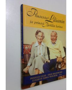 käytetty kirja Prinsessa Lilianin ja prinssi Bertilin tarina