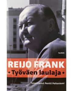 Kirjailijan Reijo Frank käytetty kirja Reijo Frank : työväen laulaja (UUSI)