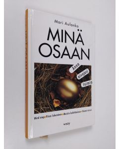 Kirjailijan Mari Aulanko käytetty kirja Minä osaan : anna aivojesi toimia