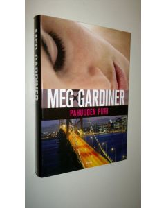 Kirjailijan Meg Gardiner käytetty kirja Pahuuden piiri (näytekappale/koevedos)