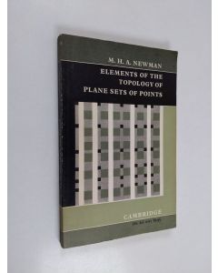Kirjailijan M. H. A. Newman käytetty kirja Elements of the Topology of Plane Sets of Points