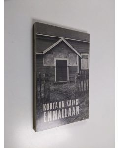 käytetty kirja Kohta on kaikki ennallaan