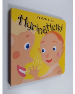 Kirjailijan Hilkka-Liisa Vuori käytetty kirja Hyrinähetki = Vyssan lull