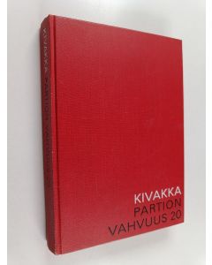Kirjailijan Niilo Kivakka käytetty kirja Partion vahvuus 20 : Kaukopartioseikkailuja 1941-44