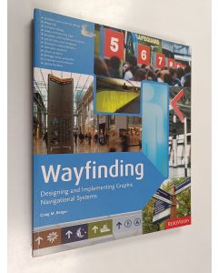 Kirjailijan Craig M. Berger käytetty kirja Wayfinding : designing and implementing graphic navigational systems