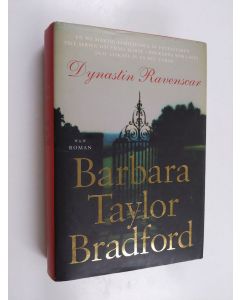 Kirjailijan Barbara Taylor Bradford käytetty kirja Dynastin Ravenscar