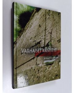 Kirjailijan Mikael Sundkvist käytetty kirja Varhaiset kristityt