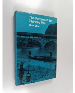 Kirjailijan Mark Elvin käytetty kirja The Pattern of the Chinese Past