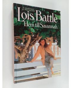 Kirjailijan Lois Battle käytetty kirja Hem till Savannah
