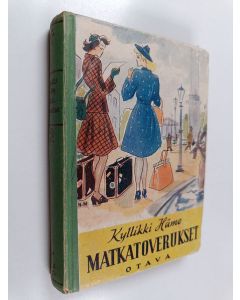 Kirjailijan Kyllikki Häme käytetty kirja Matkatoverukset
