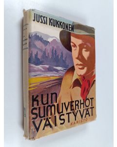 Kirjailijan Jussi Kukkonen käytetty kirja Kun sumuverhot väistyvät