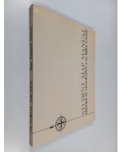 käytetty kirja Student Map Manual : Historical Geography of the Bible Lands