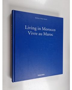 Kirjailijan Barbara Stoeltie käytetty kirja Living in Morocco = Vivre au Maroc