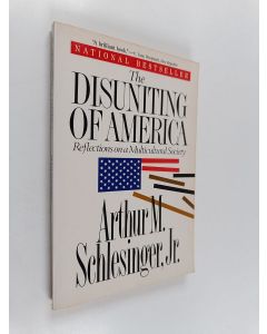 Kirjailijan Arthur Meier Schlesinger käytetty kirja The Disuniting of America