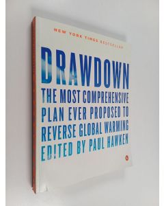 käytetty kirja Drawdown : the most comprehensive plan ever proposed to reverse global warming - Draw down