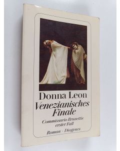Kirjailijan Donna Leon käytetty kirja Venezianisches Finale : Commissario Brunettis erster Fall : Roman