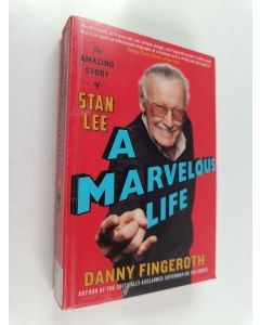 Kirjailijan Danny Fingeroth käytetty kirja A marvelous life : the amazing story of Stan Lee