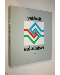 käytetty kirja Ystävät, sukulaiset : Suomen ja Unkarin kulttuurisuhteet 1840-1984