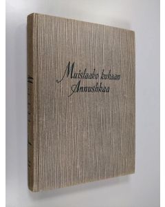 Kirjailijan Gund von Numers-Snellman käytetty kirja Muistaako kukaan Annushkaa