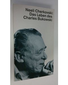 Kirjailijan Neeli Cherkovski käytetty kirja Das Leben des Charles Bukowski (ERINOMAINEN)