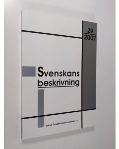 käytetty kirja Förhandlingar vid Tjugonionde sammankomsten för svenskans beskrivning : Vasa den 4 och 5 maj 2007, 29 - Vasa den 4 och 5 maj 2007