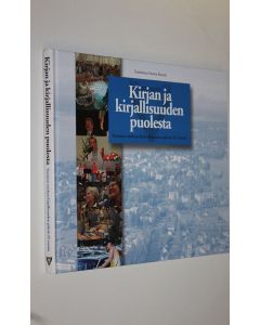 Tekijän Tuomas Rantala  käytetty kirja Kirjan ja kirjallisuuden puolesta : Vanhan kirjallisuuden päivät 25 vuotta