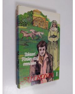 Kirjailijan A. J. Cronin käytetty kirja Tohtori Finlay etsii onneaan