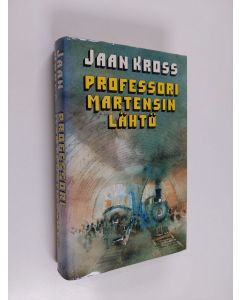 Kirjailijan Jaan Kross käytetty kirja Professori Martensin lähtö