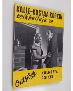 Kirjailijan Outsider käytetty kirja Kolmesta poikki