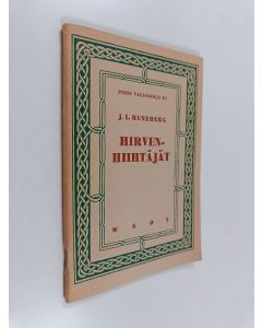 Kirjailijan Johan Ludvig Runeberg käytetty teos Hirvenhiihtäjät