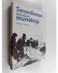 Kirjailijan Marjatta Palander käytetty kirja Savonlinnan seudun murrekirja