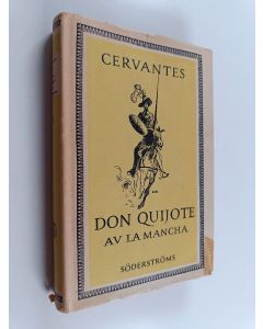 Kirjailijan Miguel de Cervantes Saavedra käytetty kirja Don Quijote av la Mancha