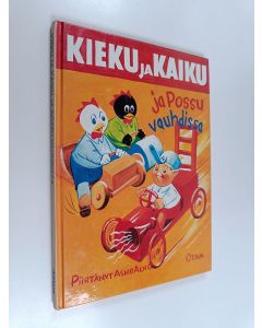 Kirjailijan Mika Waltari & Asmo Alho käytetty kirja Kieku ja Kaiku ja Possu vauhdissa : valikoima parhaita sarjoja Kieku ja Kaiku -albumeista vuosilta 1945-1962