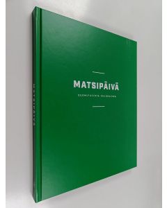 Kirjailijan Mari Hietala käytetty kirja Matsipäivä : Suomifutista valokuvina