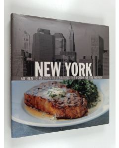 Kirjailijan Carolynn Carreño käytetty kirja New York : Authentic recipes celebrating the foods of the world