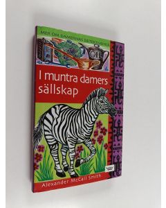 Kirjailijan Alexander McCall Smith käytetty kirja I muntra damers sällskap