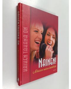 käytetty kirja Kaiken takana on nainen : aikuisen naisen laulukirja