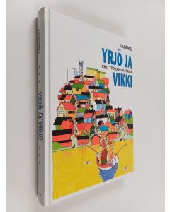Kirjailijan Jammu käytetty kirja Yrjö ja ent työkaveri, tämä Vikki