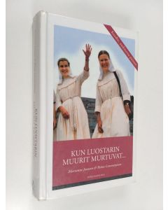 Kirjailijan Marianne Jansson käytetty kirja Kun luostarin muurit murtuvat