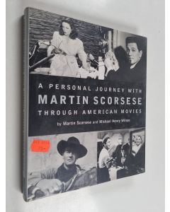 Kirjailijan Martin Scorsese käytetty kirja A personal journey with Martin Scorsese through American movies