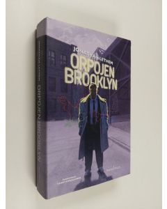 Kirjailijan Jonathan Lethem käytetty kirja Orpojen Brooklyn