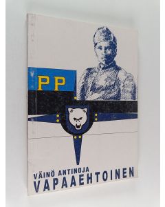 Kirjailijan Väinö Antinoja käytetty kirja Vapaaehtoinen